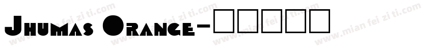 Jhumas Orange字体转换